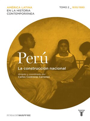 cover image of Perú. La construcción nacional. Tomo 2 (1830-1880)